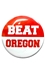 Beat Oregon Button - DU-H7064